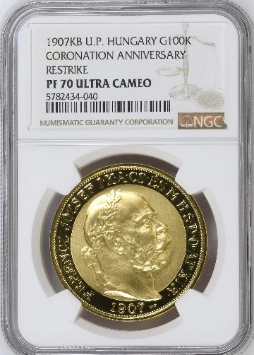 ハンガリー1907年/2017年戴冠40年100コロナ金貨 NGC PF70 UCAM画像