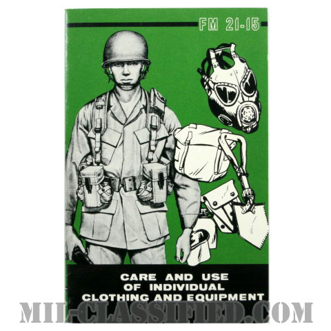 米軍 FM 21-15 CARE AND USE OF INDIVIDUAL CLOTHING AND EQUIPMENT FIELD マニュアル 1977年ロット画像
