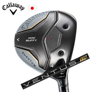 キャロウェイ QUANTUM MINI BUFFYフェアウェイウッド VENTUS TR Black フジクラ Callaway 日本仕様 特注カスタム 2026年4月発売の画像