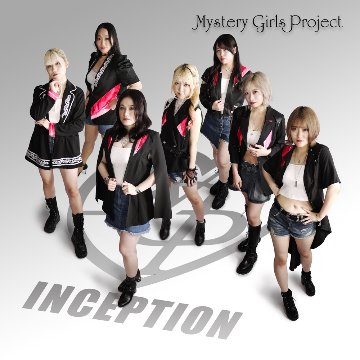 CD『INCEPTION』MysteryGirlsProjectの画像