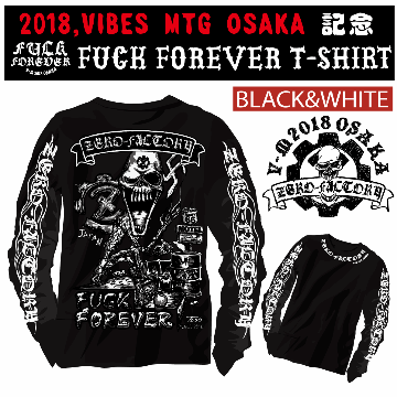2018VIBES記念 FUCK FOREVER ロングTシャツ画像